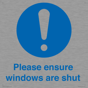 Please ensure windows are shut